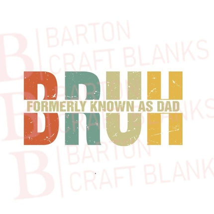 Father's Day Bruh UVDTF