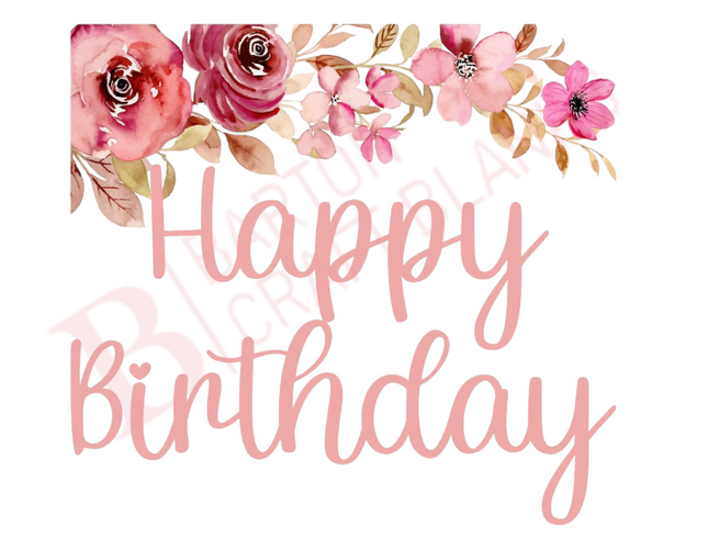 Happy Birthday Pink Flowers UV-DTF