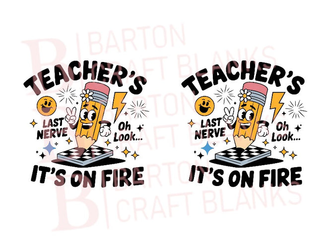 Teachers Last Nerve Libby Cup Wrap UVDTF