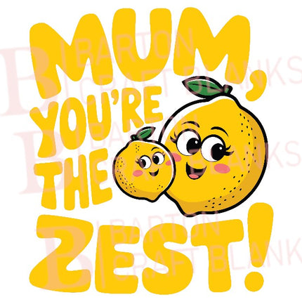 Mum You're the Zest UVDTF
