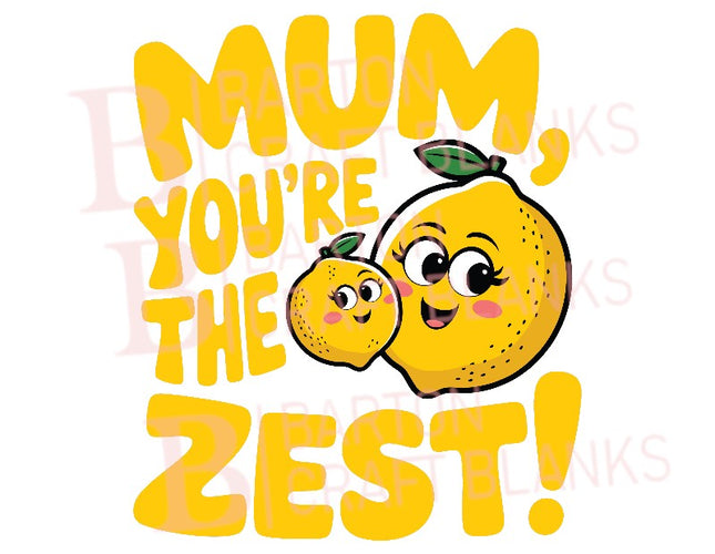 Mum You're the Zest UVDTF