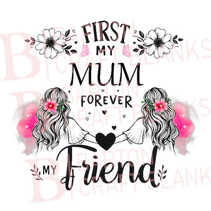 Mother's Day First My Friend UVDTF