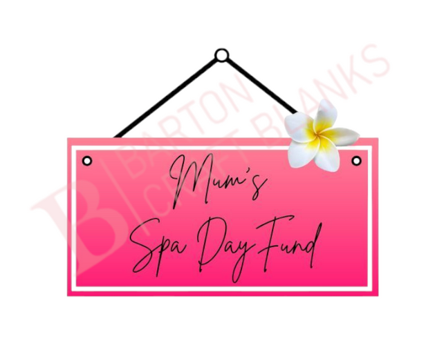 Spa Day Fund Sign UV-DTF